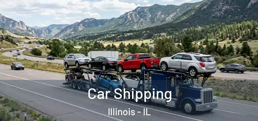 Car Shipping Illinois - IL
